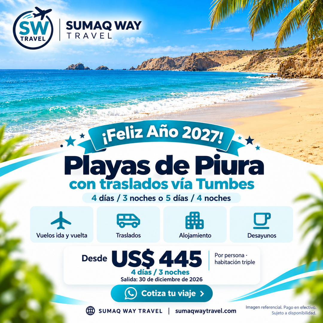 Playas de piura con traslados via tumbes ano nuevo 2027